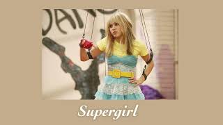 Supergirl - Miley Cyrus (Hannah Montana) - sped up