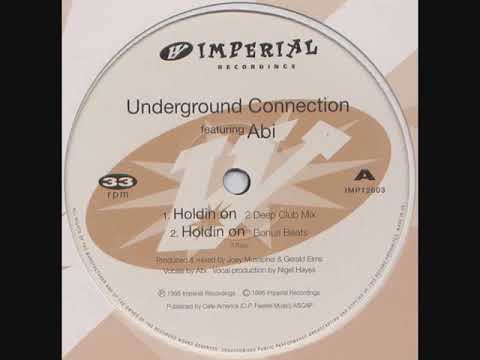 Underground Connection Ft.  Abi - Holdin On (2 Deep Club Mix)