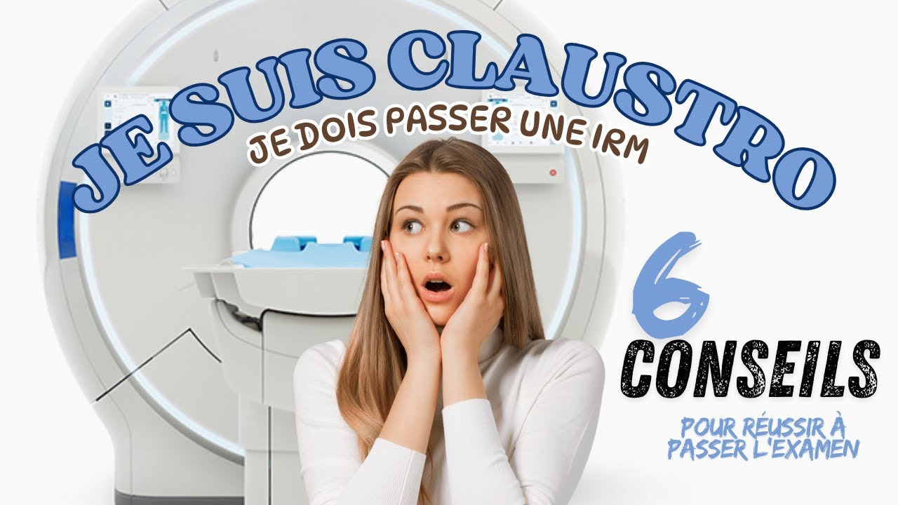 JE SUIS CLAUSTROPHOBE (IRM)