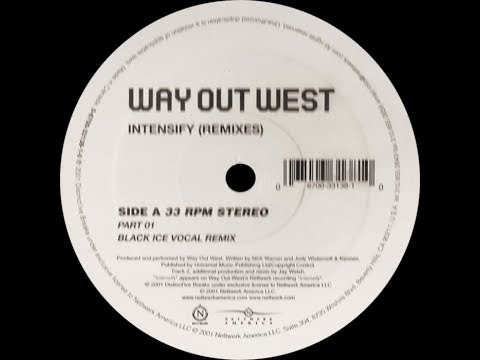 Way Out West ‎– Intensify (Jay Welsh Black Ice Vocal Remix)