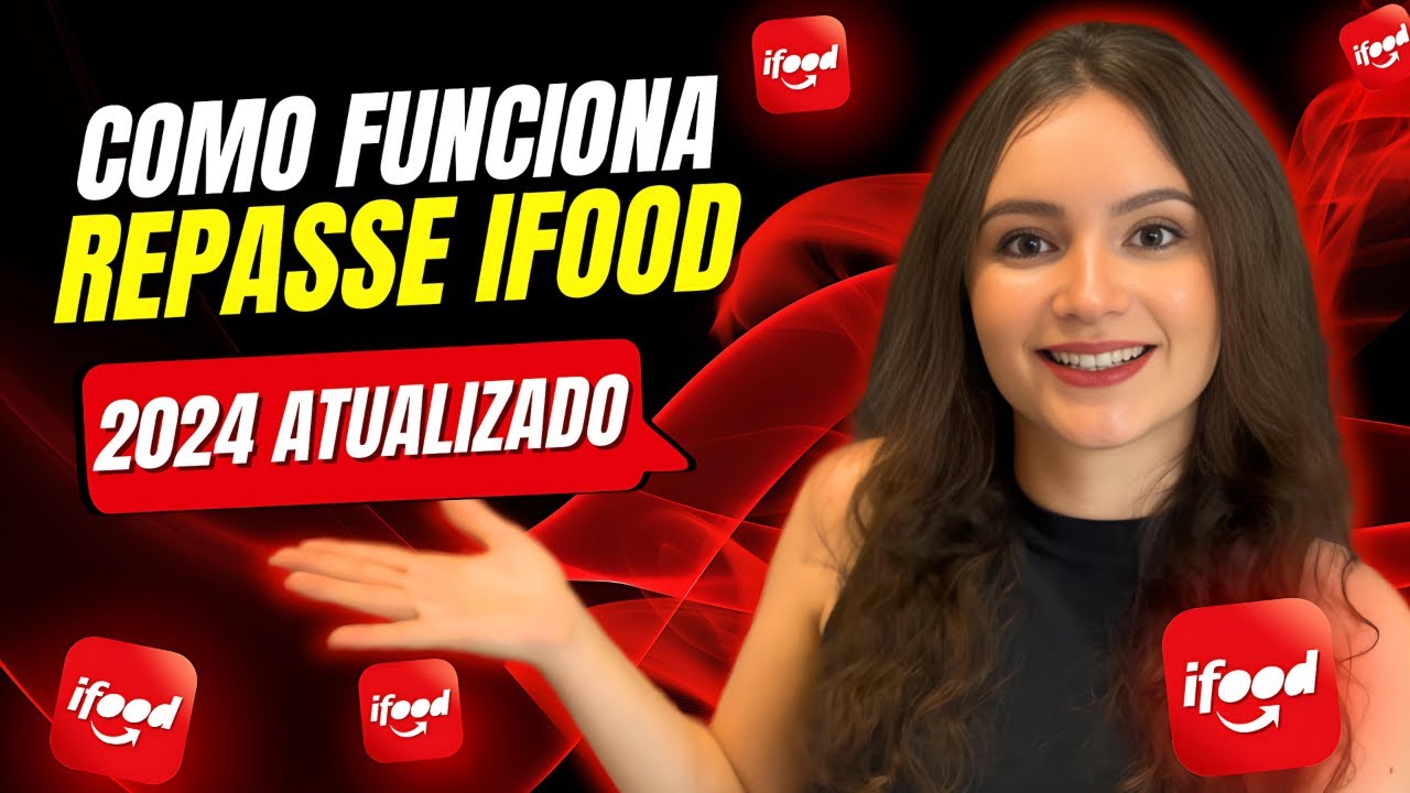 COMO FUNCIONA OS REPASSES DO IFOOD ATUALIZADO