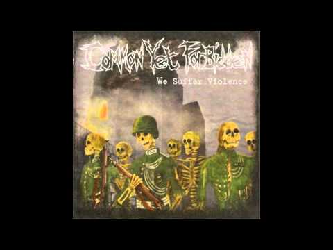 Common Yet Forbidden - We Suffer Violence (Full EP)