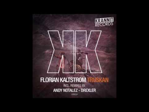 Florian Kaltstrom - Truskan (Drexler Remix)