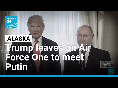 Trump leaves on Air Force One to meet Putin for Ukraine talks in Alaska