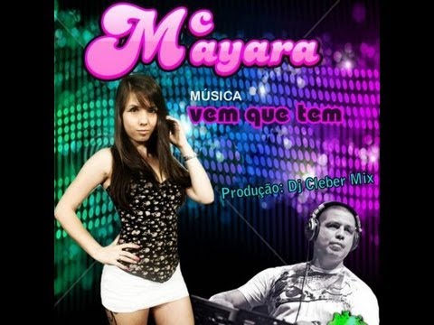 Dj Cleber MIx Ft Mc Mayara - Vem Que Tem 2013
