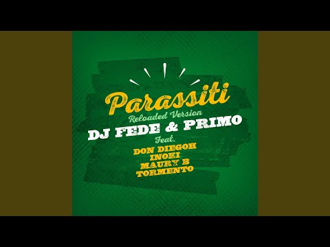 Parassiti (feat. Don Diegoh, Maury B, Inoki, Tormento)