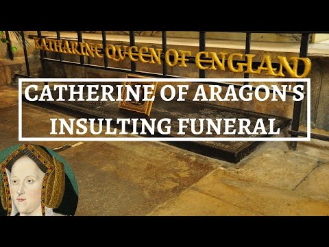 DEATH & BURIAL of CATHERINE of ARAGON | Funeral of a queen | Six wives documentary | History Calling