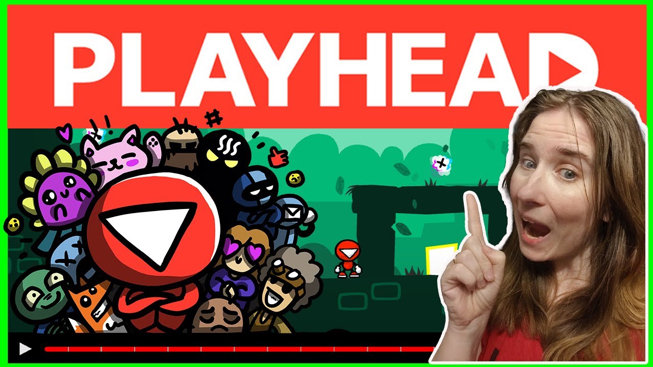 Playhead - YouTube As A Game?!