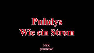 Puhdys - Wie ein Strom(Lyrics)