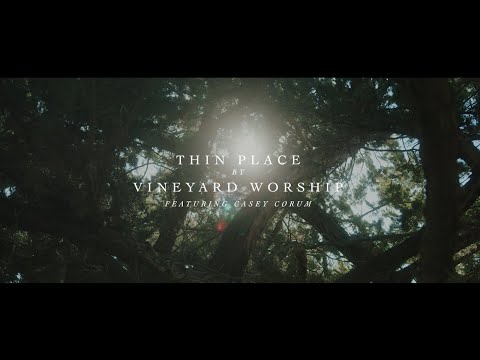 THIN PLACE [Official Live Video] | feat. Casey Corum |  Vineyard Worship