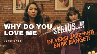 Download lagu Why Do You Love Me – Jazz Version yang Bikin Tenang 😌✨ | Cover Vokal Perempuan mp3 Download lagu Why Do You Love Me – Jazz Version yang Bikin Tenang 😌✨ | Cover Vokal Perempuan mp3