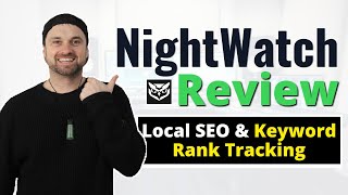 Nightwatch.io Review ❇️ Local SEO Reporting & Keyword Rank Tracking