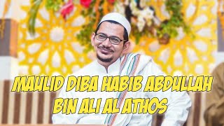 Download lagu MAULID DIBA BAWAKAN QOSIDAH TERBARU HABIB ABDULLAH BIN ALI AL ATHOS mp3
