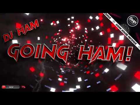 DJ HAM - Going Ham! - DHR Bounce DJ Mix