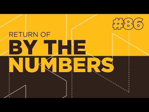 Return Of By The Numbers #86