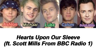 5SOS - Hearts Upon Our Sleeve (ft. Scott Mills From BBC Radio 1) ||||| (Color Coded Lyrics)