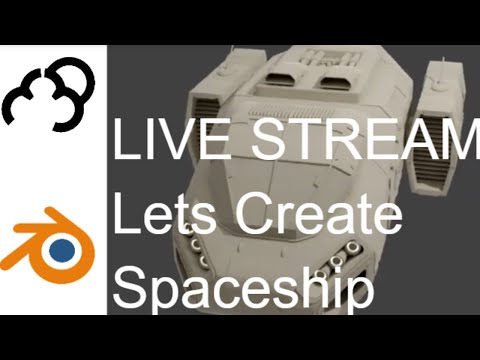 LIVE - Lets Create a spaceship using Blender