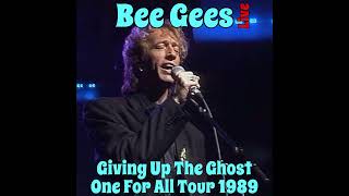 Bee Gees - Giving Up The Ghost (One For All Tour Live In Australia1989)