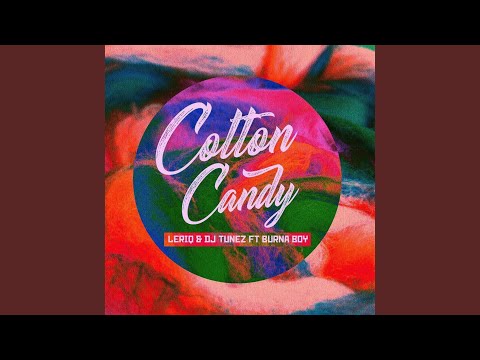 Cotton Candy (feat. Burna Boy)