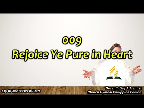 SDAH 009 Rejoice Ye Pure in Heart