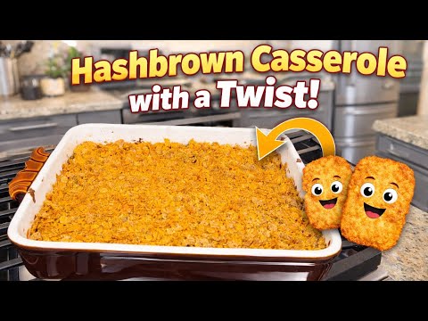 Hashbrown Casserole with a Twist!