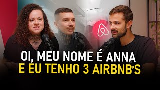 CRESCENDO DE ZERO A TRÊS IMÓVEIS NO AIRBNB COMO CASAL- COM ANNA DO AIRBNB E YAN