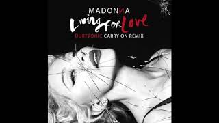 Madonna - Living For Love (Dubtronic Carry On Edit)
