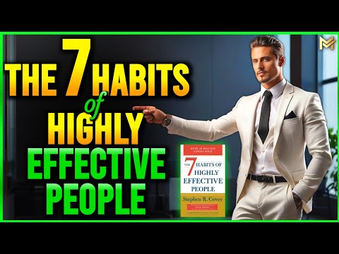7 Habits Of Highly Effective People [FULL  SUMMARY] Stephen R. Covey