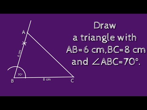 How to draw a triangle ABC with AB=6 cm,BC=8 cm and ∠ABC=70°.shsirclasses.