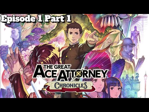 The Great Ace Attorney Chronicles Adventures Walkthrough Episode 1 Part 1