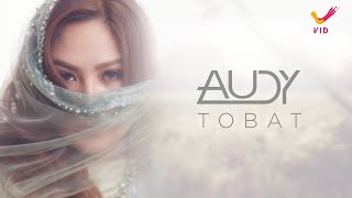 Download lagu Audy - Tobat mp3