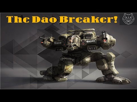 MWO: |Don't underestimate the Dao Breaker!|
