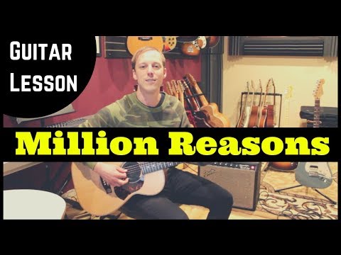 Million Reasons Lady Gaga Guitar Lesson