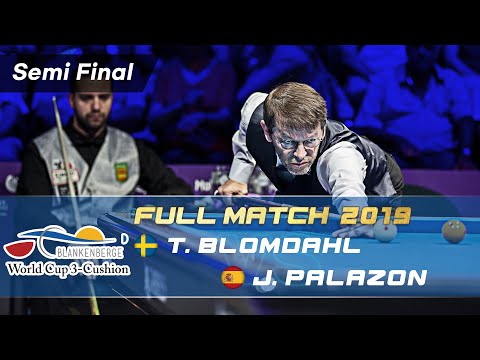Semi Final - Torbjorn BLOMDAHL vs Javier PALAZON (Blankenberge World Cup 3-Cushion 2019)