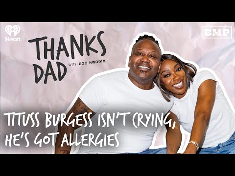 Tituss Burgess Isn’t Crying, He’s Got Allergies | Thanks Dad with Ego Nwodim