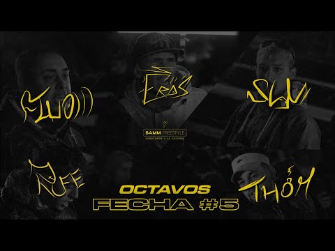 FLUO v EROS v SLN v RIFE v THOM [Octavos] Fecha #5 | BAMM Freestyle