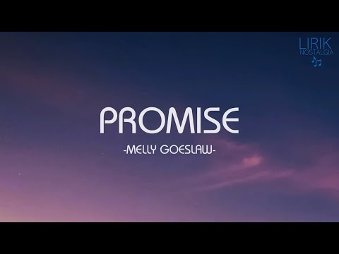 Melly Goeslaw - Promise - Lirik Nostalgia
