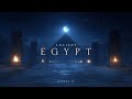 Valley Of Time Ancient Egyptian Ambient Music