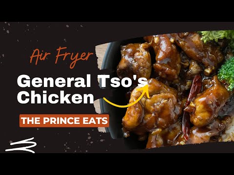 Air Fryer General Tso's Chicken | EASY | The Prince Eats