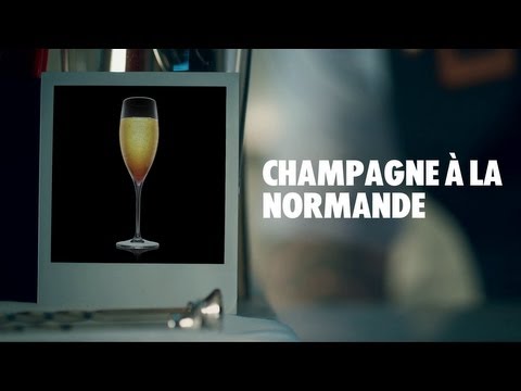 CHAMPAGNE À LA NORMANDE DRINK RECIPE - HOW TO MIX