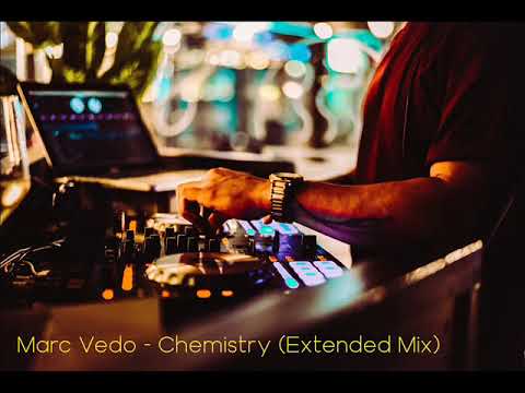Marc Vedo - Chemistry (Extended Mix)