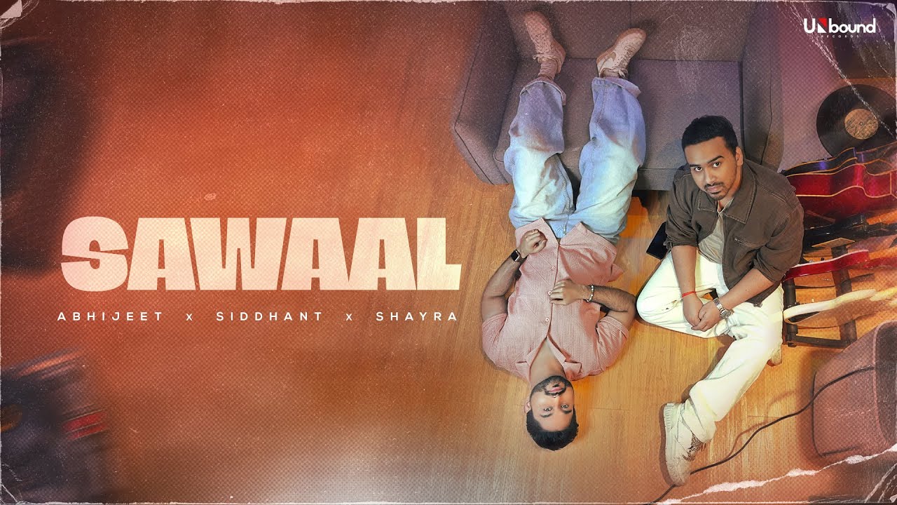 Sawaal Official Video | Abhijeet Srivastava | Siddhant Bhosle | Shayra Apoorva | Unbound Records