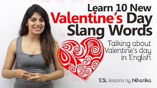 10  Valentine’s Day Slang Words you'd Love. – Speak English fluently & Confidently - English lesson