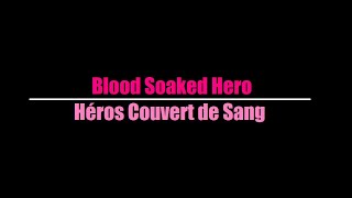 Butcher Babies - Blood Soaked Hero (Traduction Française)