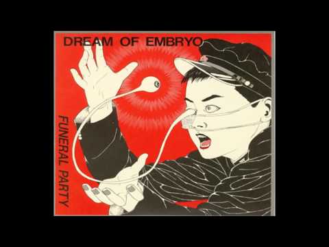 Funeral Party - Dream Of Embryo (1986) † [full album]