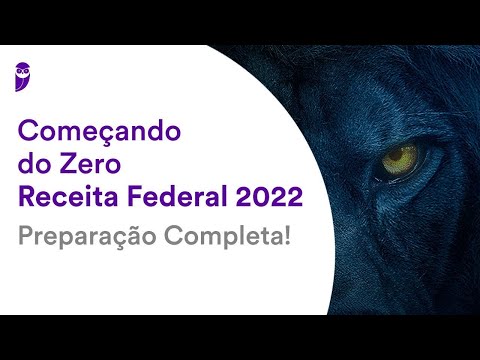 Começando do Zero Receita Federal 2022: Preparação Completa - Auditoria - Prof. Guilherme SantAnna