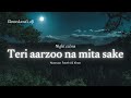 Teri Aarzoo Na Mita Sake Sun Saiyaan Masroor Fateh Ali Khan Top10 Love Sad Song Lovesong
