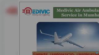 Medivic Air Ambulance in Ranchi and Mumbai- Get the Best Flight