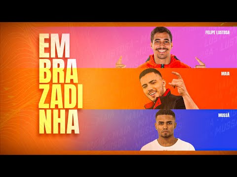Maia, Felipe Lustosa e Mc Mussá - Embrazadinha (Lyric Video)