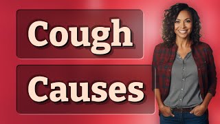 Can a Persistent Cough Signal COVID-19 or Another Infection?